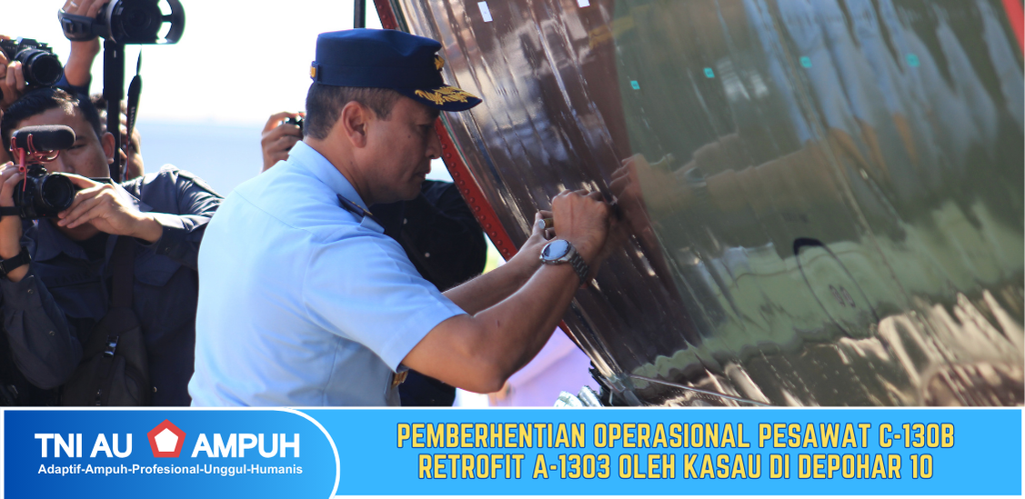 Pemberhentian C-130B Retrofit A-1303 ole KASAU di Depohar 10