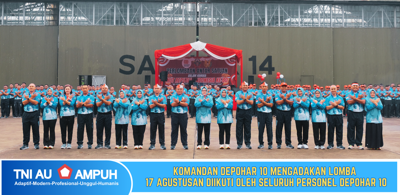 komandan depohar 10 mengadakan lomba  17 agustusan diikuti oleh seluruh personel depohar 10